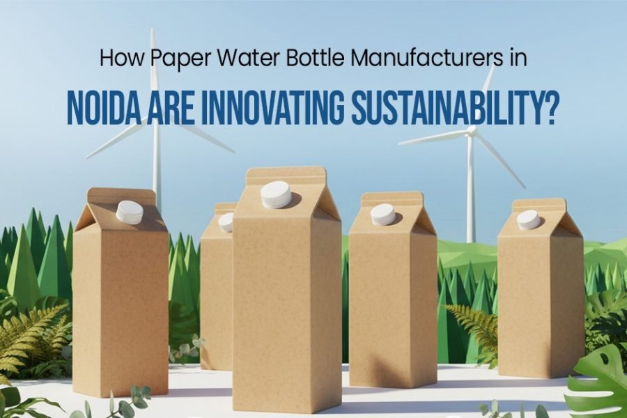 Paper Water Bottle Manufacturers in Noida